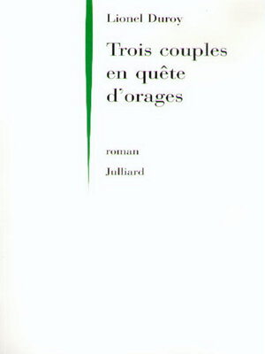 cover image of Trois couples en quête d'orage
